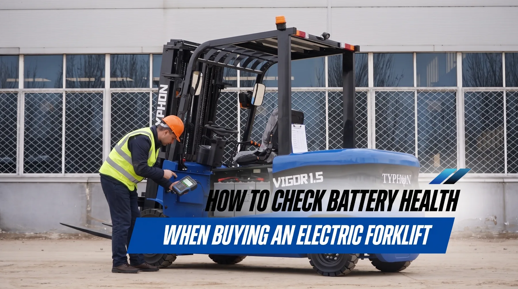How to Check Battery Health When Buying an Electric Forklift