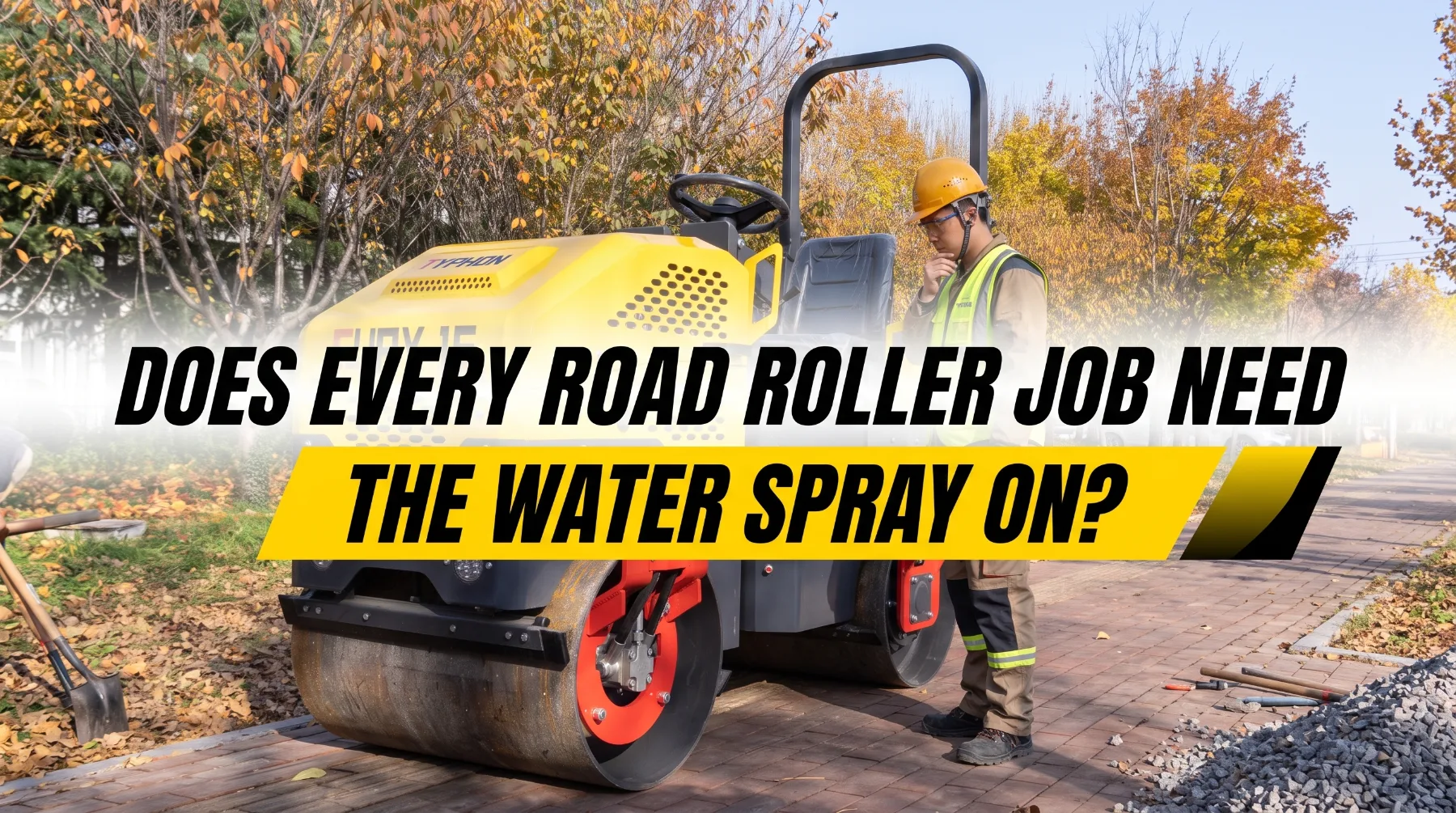Does Every Road Roller Job Need the Water Spray On?
