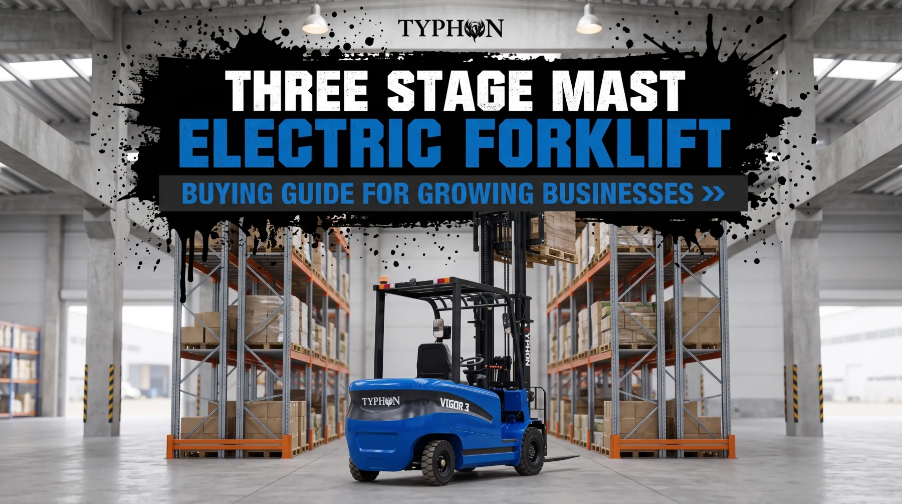 Three stage mast electric forklift buying guide for growing businesses