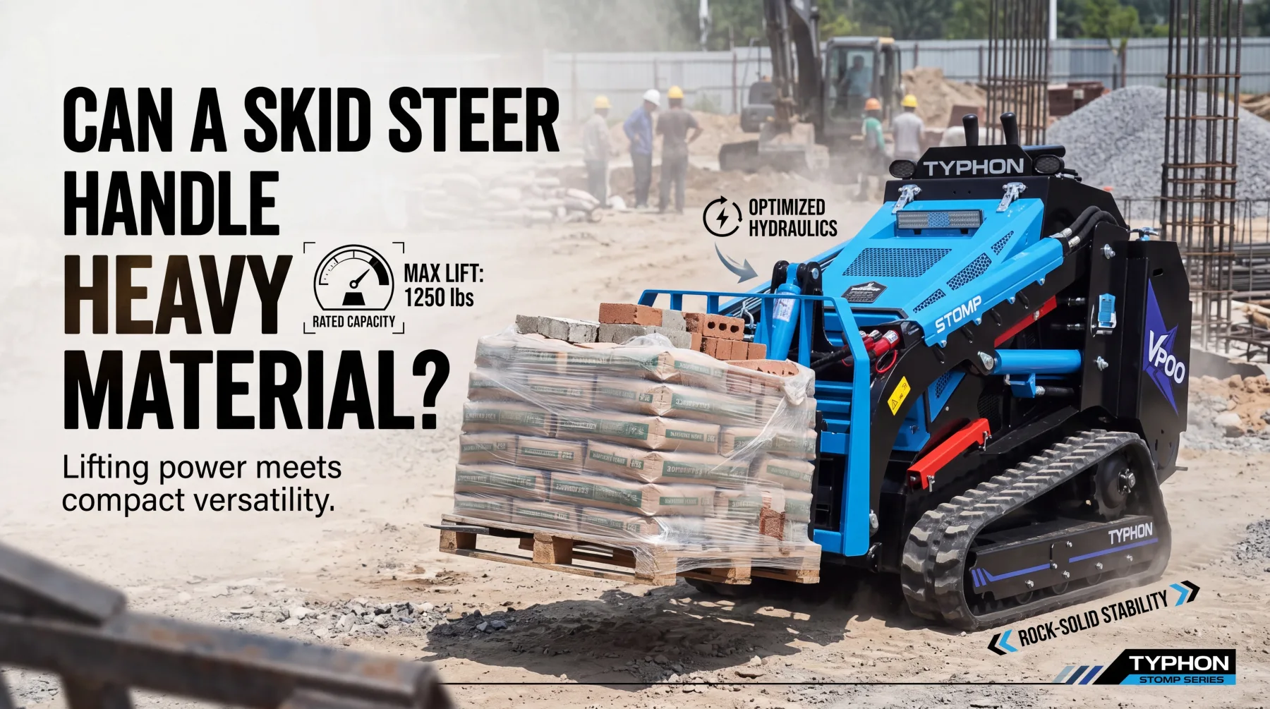 Can a Skid Steer Handle Heavy Material Handling Tasks
